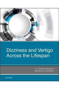 Dizziness and Vertigo Across the Lifespan