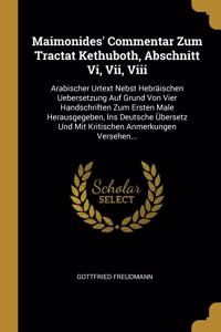 Maimonides' Commentar Zum Tractat Kethuboth, Abschnitt Vi, Vii, Viii