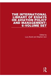 International Library of Essays on Aviation Policy and Management: 6-Volume Set