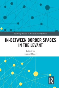 In-Between Border Spaces in the Levant