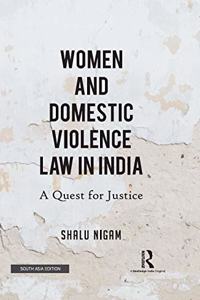 Women and Domestic Violence Law in India: A Quest for Justice