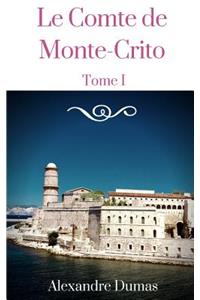 Le Comte de Monte-Cristo - Tome I