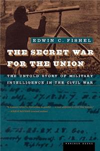 Secret War for the Union