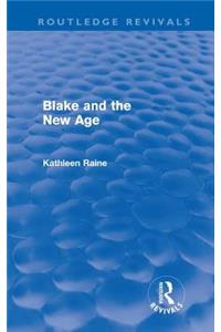 Blake and the New Age (Routledge Revivals)