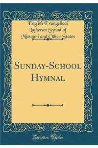 Sunday-School Hymnal (Classic Reprint)