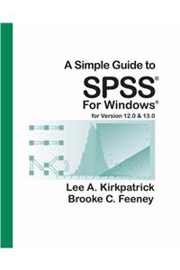 A Simple Guide to SPSS for Windows, Version 12.0 and 13.0