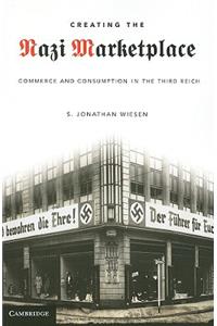 Creating the Nazi Marketplace