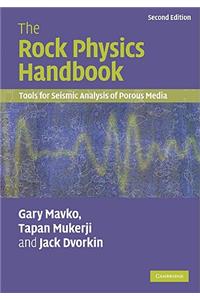 The Rock Physics Handbook: Tools for Seismic Analysis of Porous Media