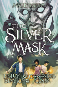 Silver Mask (Magisterium #4)