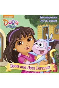 Boots and Dora Forever! (Dora and Friends)