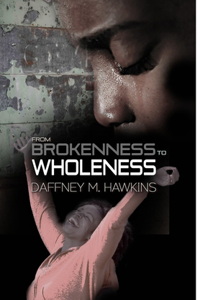 From Brokenness to Wholeness