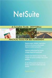 NetSuite A Complete Guide - 2019 Edition
