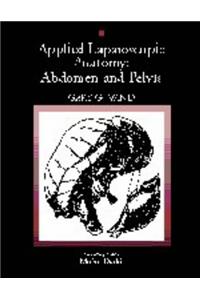 Applied Laparoscopic Anatomy of the Pelvis and Abdomen (Books)