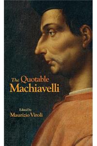 The Quotable Machiavelli