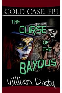 Curse of the Bayous