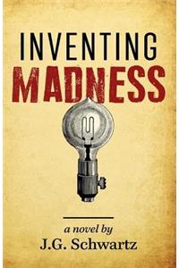 Inventing Madness