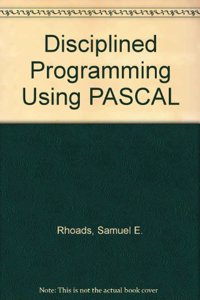 Disciplined Programming Using PASCAL