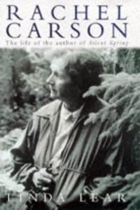 Rachel Carson The Life Of The Author Of Silent Spr