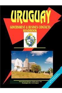 Uruguay Government and Business Contacts Handbook