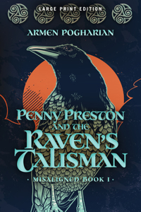 Penny Preston and the Raven's Talisman