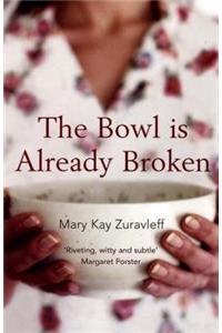 The Bowl is Already Broken
