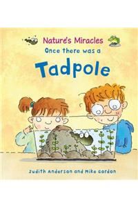 Once there was a Tadpole