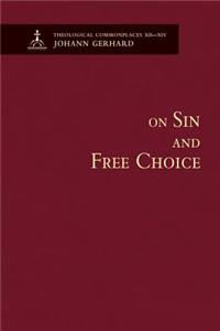 On Sin and Free Choice - Theological Commonplaces