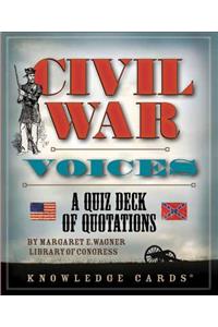 Civil War Voices a Quiz Deck of Quotations