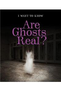 Are Ghosts Real?