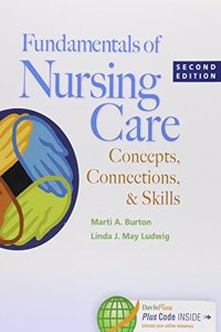 Package: Fundamentals of Nursing Care 2e & Study Guide for Fundamentals of Nursing Care 2e & Skills Videos Streaming Perpetual Access