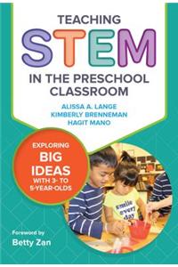 Teaching Stem in the Preschool Classroom