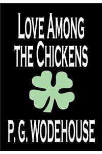 Love Among the Chickens by P. G. Wodehouse, Fiction, Literary, Humorous