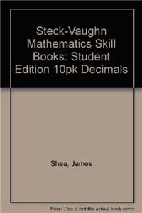 Steck-Vaughn Mathematics Skill Books: Student Edition 10pk Decimals