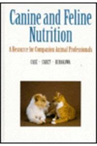 Canine and Feline Nutrition: A Resource for Companion Animal Professionals