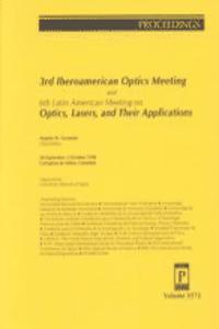 3rd Iberoamerican Optics Meeting and 6th Latin American Meeting on Optics, Lasers, and Their Applications