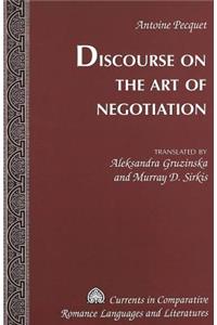 Discourse on the Art of Negotiation