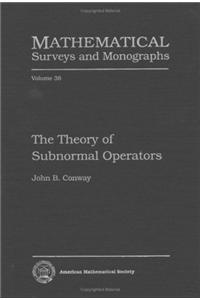 The Theory of Subnormal Operators