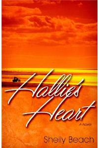 Hallie`s Heart – A Novel