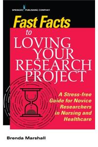 Fast Facts to Loving Your Research Project