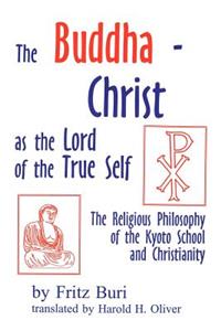 Buddha-Christ as the Lord of the True Self