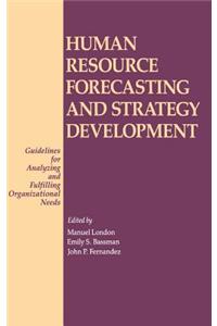 Human Resource Forecasting and Strategy Development