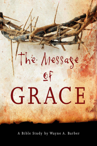 Message Of Grace, The