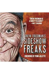 Drew Friedman's Sideshow Freaks