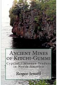 Ancient Mines of Kitchi-Gummi
