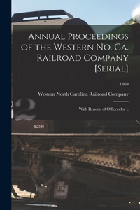 Annual Proceedings of the Western No. Ca. Railroad Company [serial]