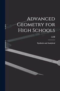 Advanced Geometry for High Schools