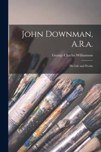 John Downman, A.R.a.