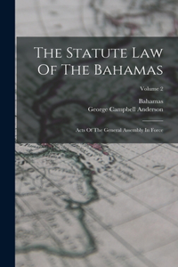 Statute Law Of The Bahamas