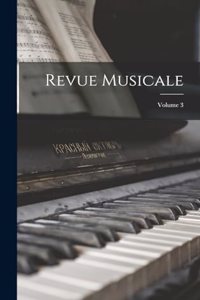 Revue Musicale; Volume 3