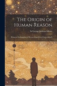 The Origin of Human Reason